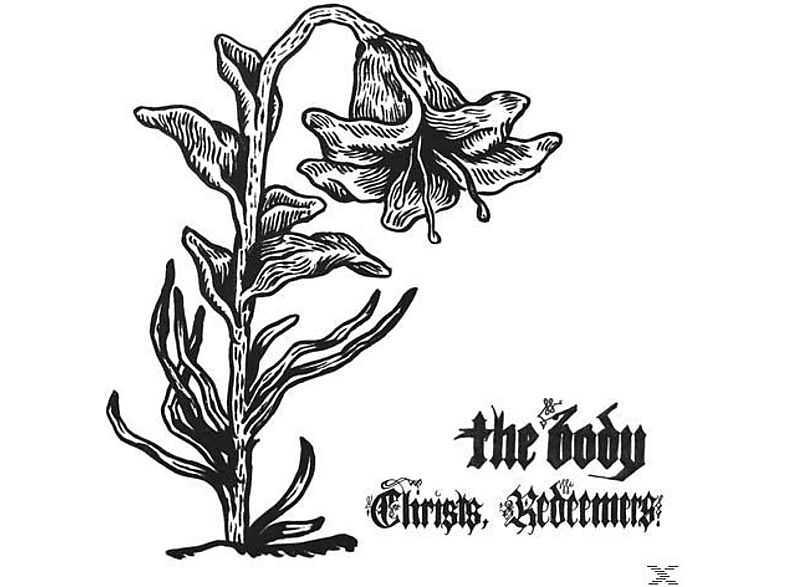The Body - Christs,Redeemers  - (LP + Download)