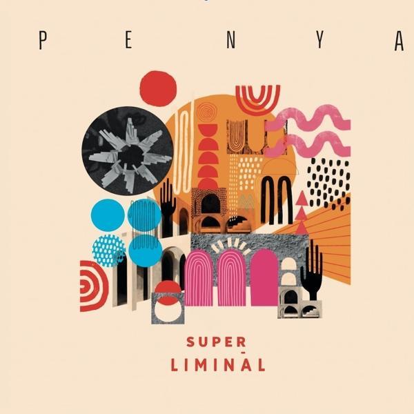Penya - SUPER LIMINAL - (Vinyl)