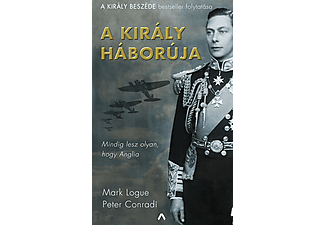 Peter Conradi - Mark Logue - A király háborúja