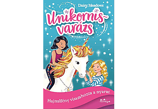 Daisy Meadows - Unikornisvarázs 1. - Hajnalfény visszahozza a nyarat