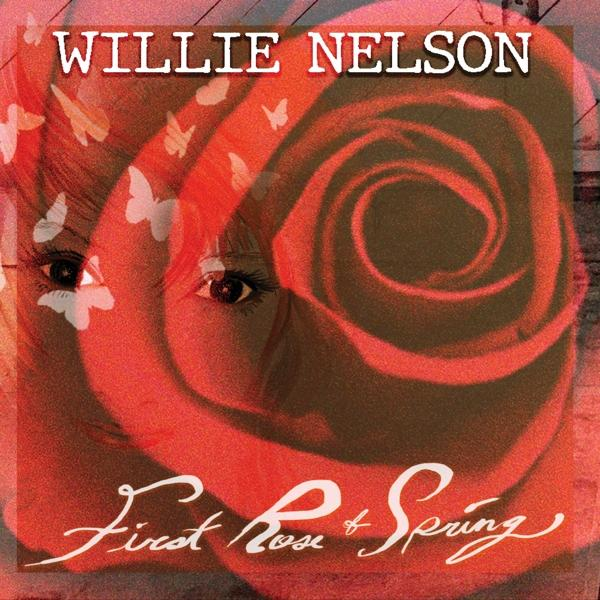 Albumhoes met Willie Nelson. Een rode roos met ogen en vlinders. De woorden First Rose of Spring.