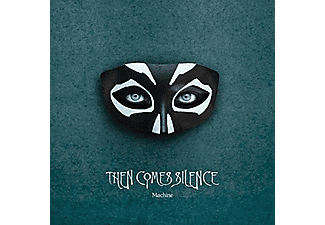 Then Comes Silence - Machine (Digipak) (CD)