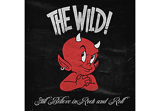 The Wild! - Still Believe In Rock And Roll (Vinyl LP (nagylemez))