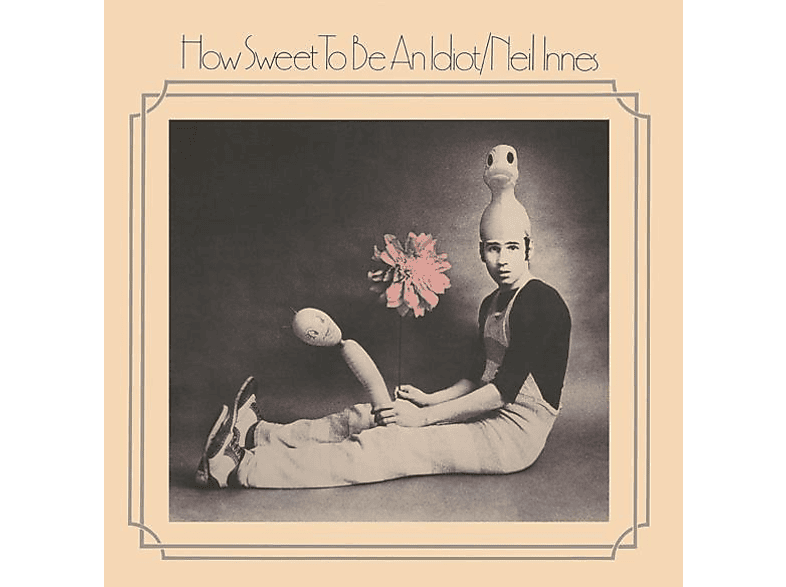 Neil Innes - How Sweet To Be An Idiot  - (CD)