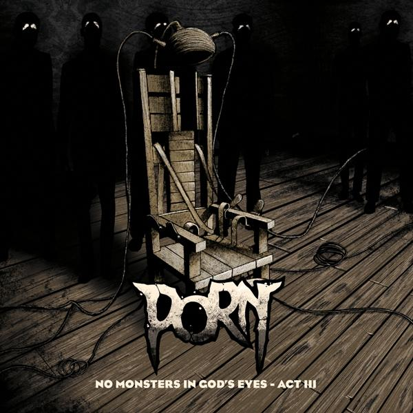 Porn - No Monsters In God's Eyes-Act III  - (CD)