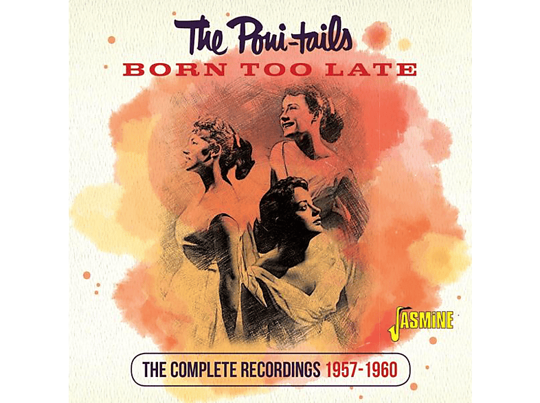 The Poni-tails - Born Too Late  - (CD)