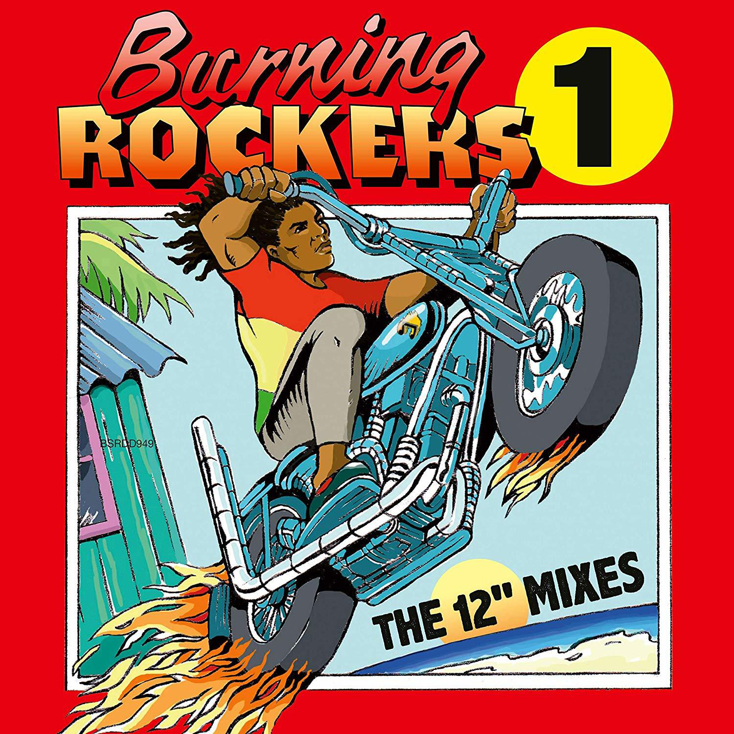 VARIOUS - Burning Rockers - The 12" Singles  - (CD)
