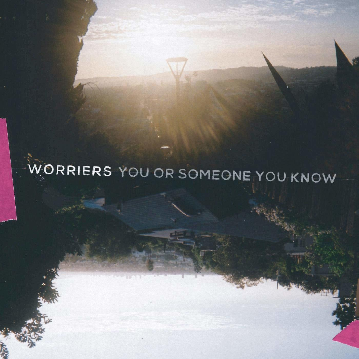 Know You Or You Someone (CD) - - Worriers