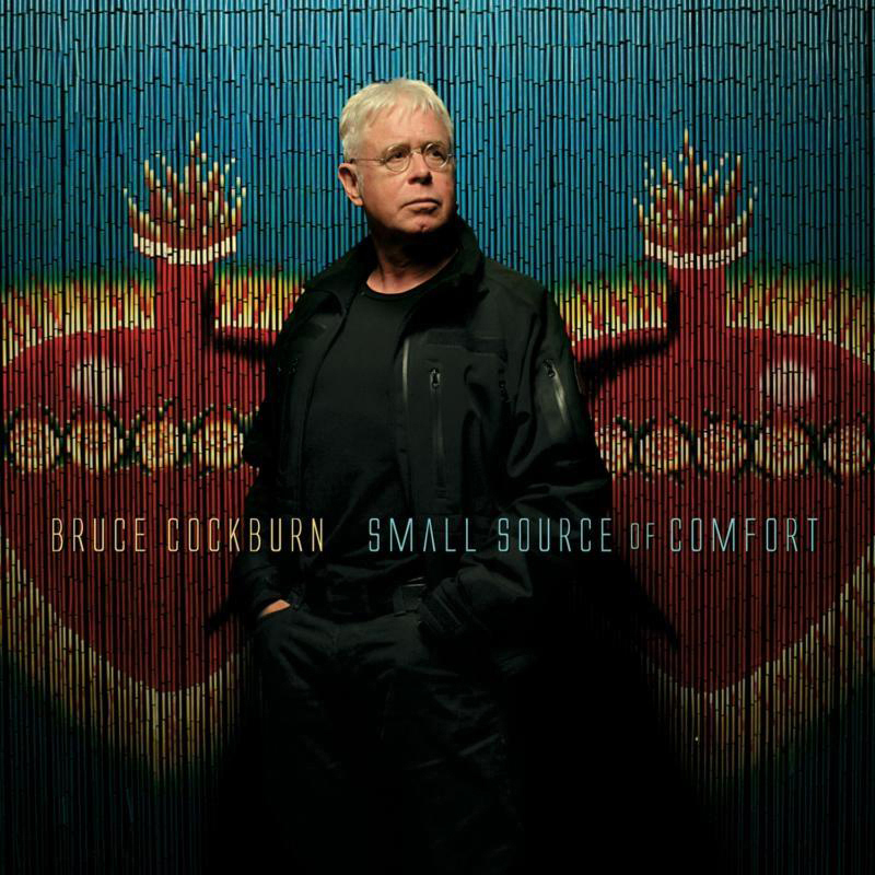 Bruce Cockburn - Small Source Of Comfort  - (CD)