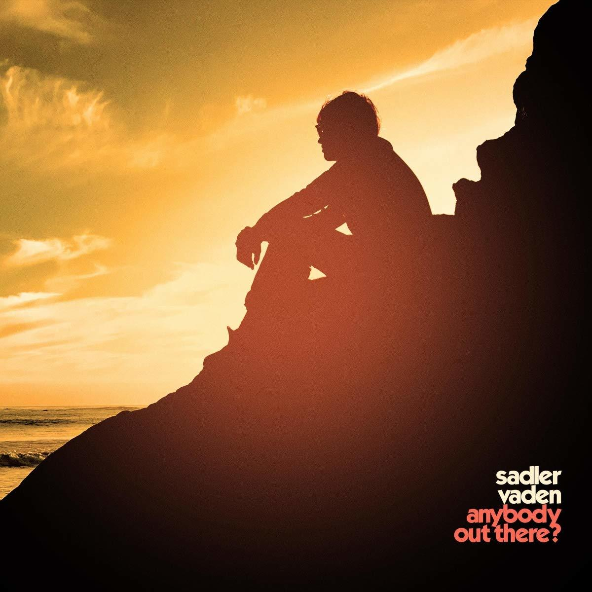 Sadler Vaden - Anybody Out There?  - (CD)