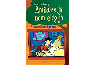 Thomas S. Greenspon - Amikor a jó nem elég jó