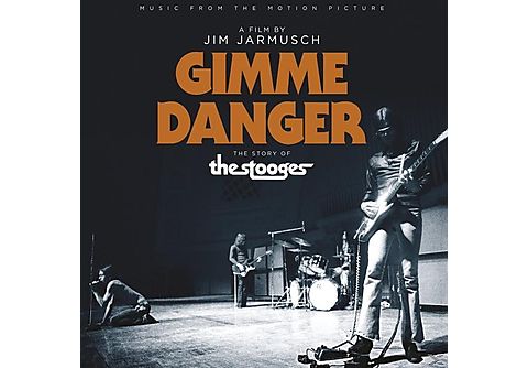 GIMME DANGER: MUSIC FROM THE MOTION PICTURE