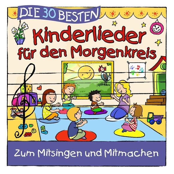 Simone Sommerland, Karsten Glück & Die Kita-frösche - Die 30 besten Kinderlieder für den Morgenkreis  - (CD)