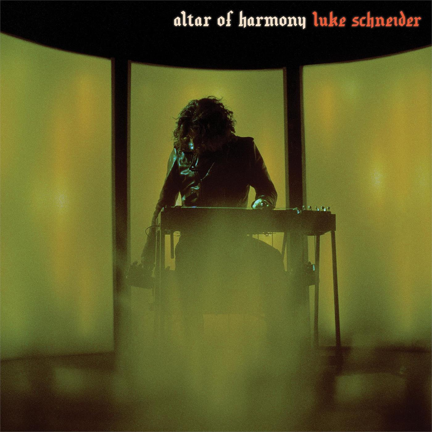 OF ALTAR (Vinyl) HARMONY - Schneider Luke -