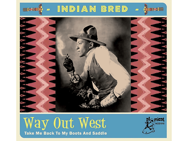 VARIOUS - Indian Bred-Way Out West  - (CD)