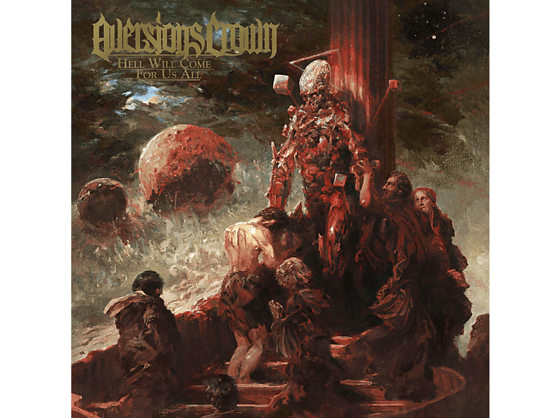 Aversions Crown - Hell Will Come For Us All - (CD)