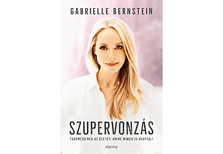 Gabrielle Bernstein - Szupervonzás