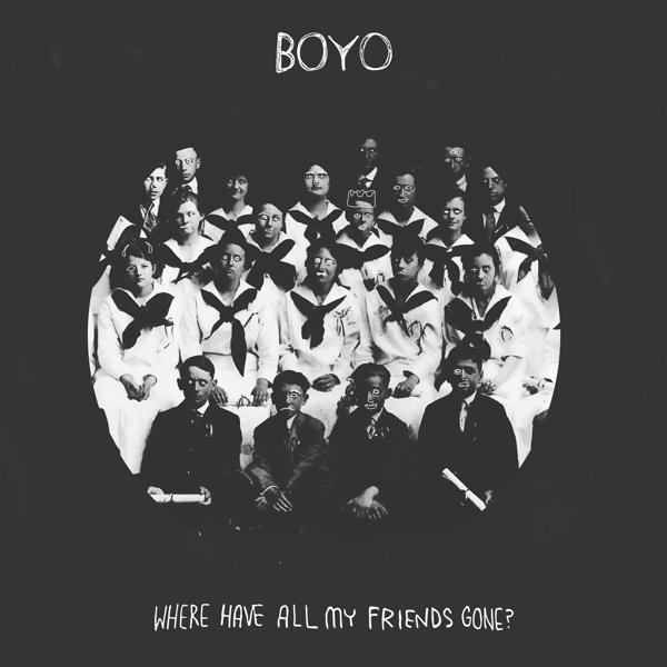 Boyo - WHERE FRIENDS HAVE (CD) GONE? - ALL MY