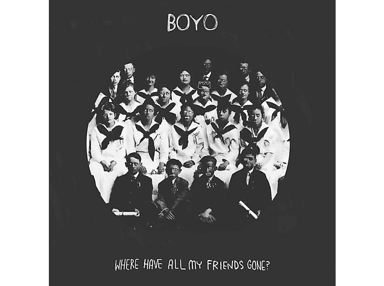 Boyo - WHERE HAVE ALL MY FRIENDS GONE?  - (CD)