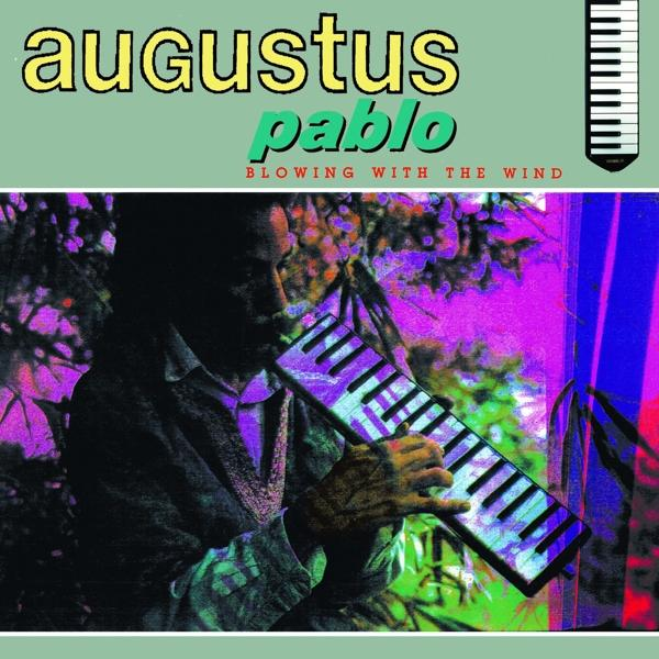 Augustus Pablo - (Vinyl) WITH WIND - THE BLOWING