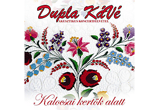 Dupla KáVé - Kalocsai kertök alatt (Akusztikus koncertfelvétel) (CD)