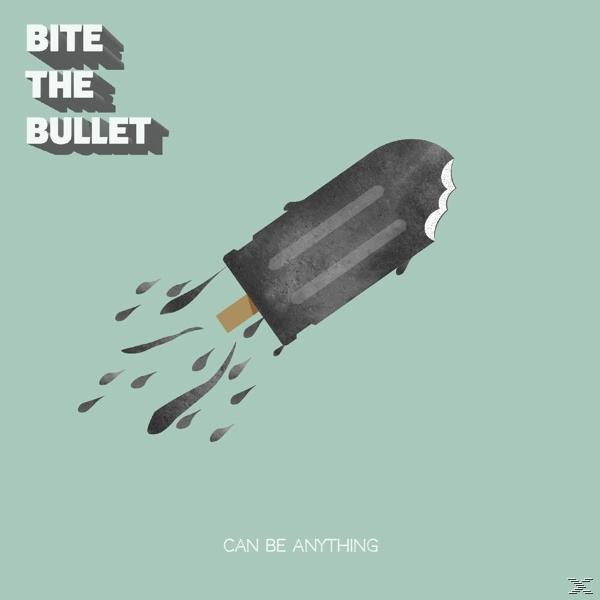 - (Vinyl) The Anything Can (Vinyl) Bite Be - Bullet