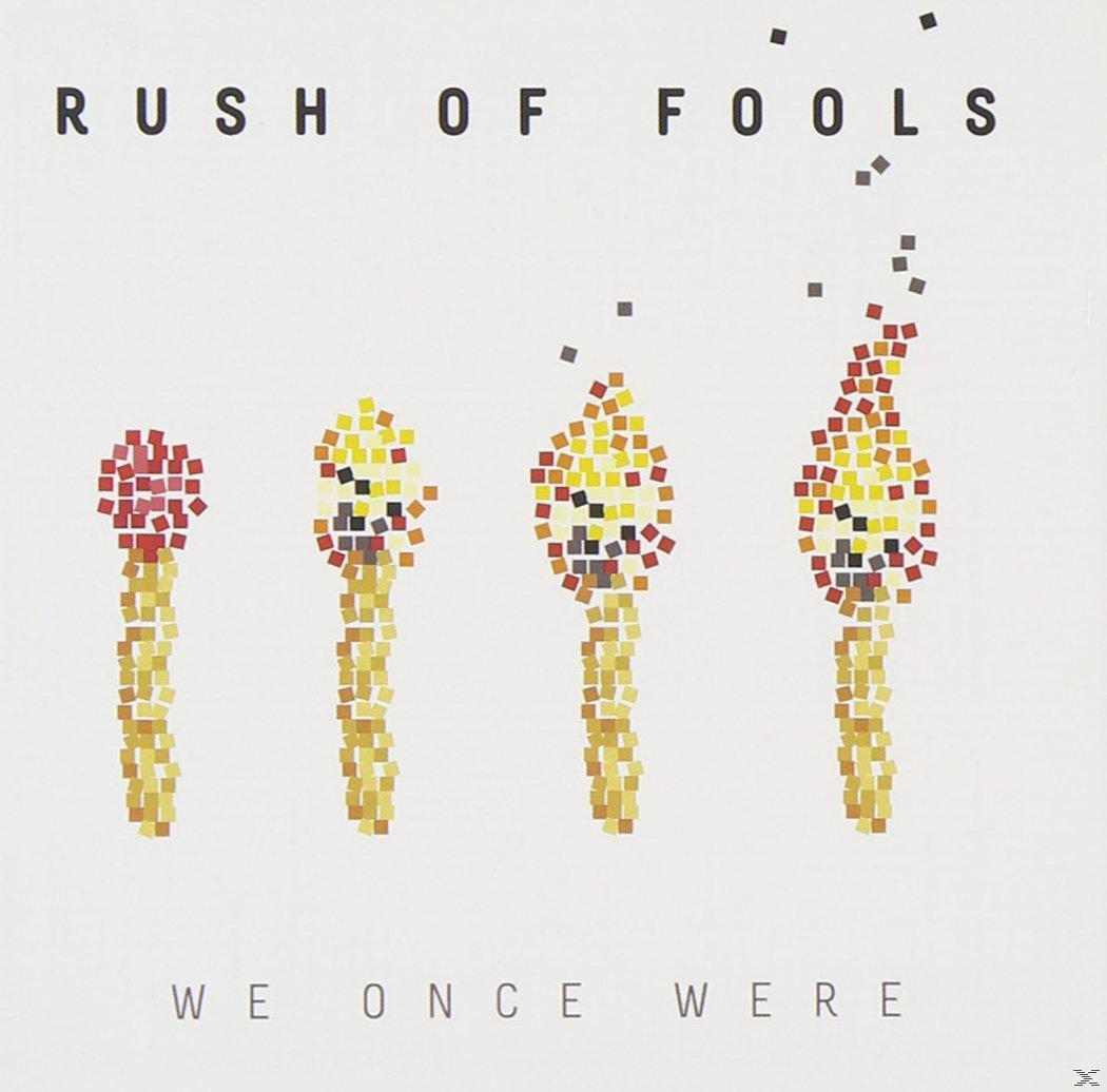 Rush Of Fools - We Once Were  - (CD)
