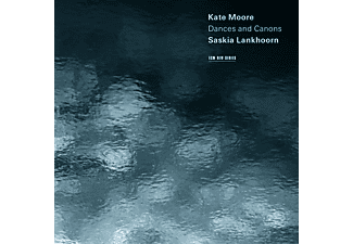 Kate Moore, Saskia Lankhoorn - Dances And Canons (CD)