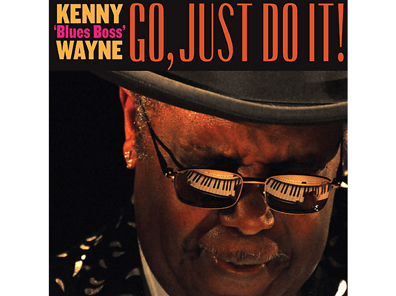 Kenny Blues Boss Wayne – Go, Just Do It! – (CD)