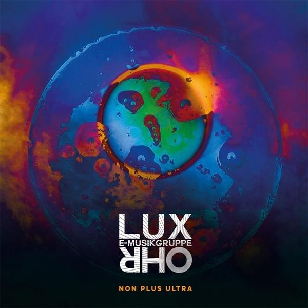 E-musikgruppe Lux Ohr - (Vinyl) ULTRA - PLUS NON