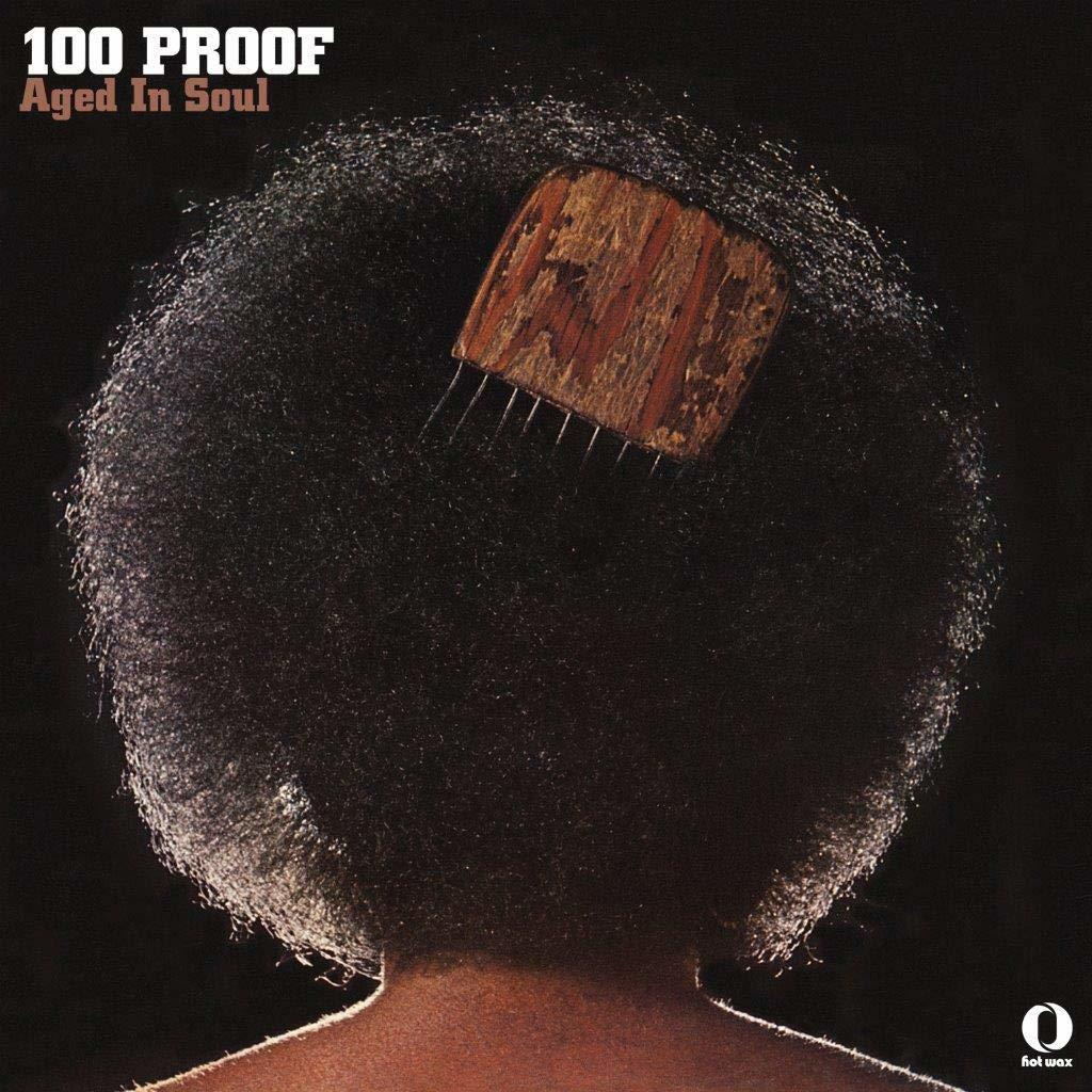 Aged Hundred PROOF - Proof Soul - In 100 (Vinyl)