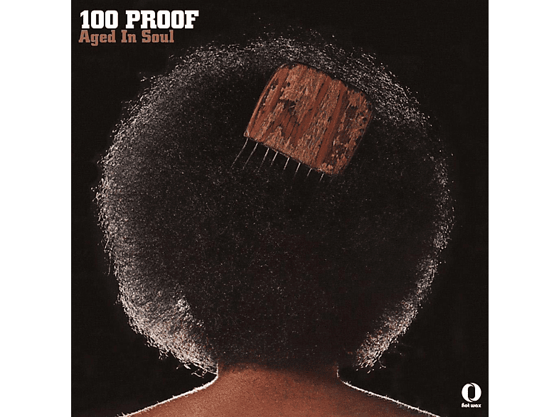 Hundred Proof Aged In Soul - 100 PROOF  - (Vinyl)