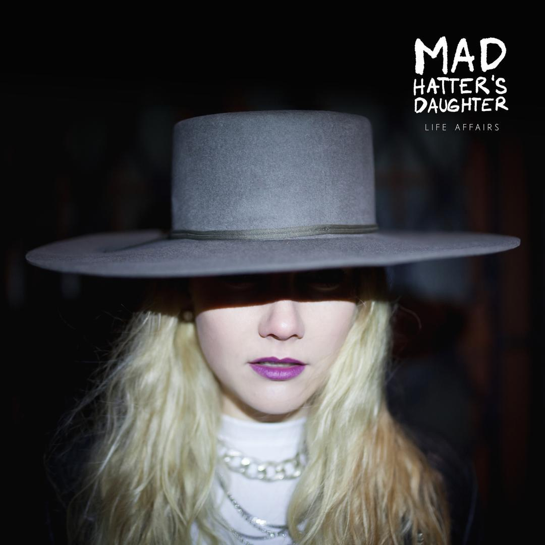 Mad Hatter\'s Daughter - LIFE AFFAIRS - (Vinyl)