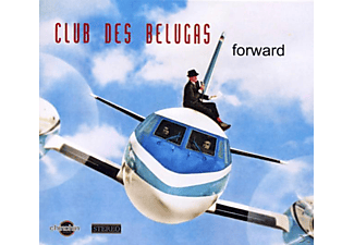 Club Des Belugas - Forward  - (CD)
