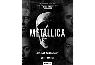 Chris Ingham - Metallica - Történelem a dalok mögött