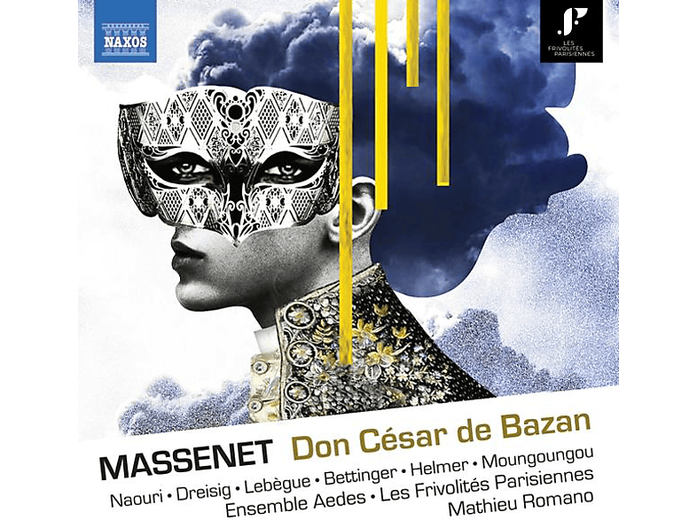 Dreisig,Elsa/Naouri,Laurent/Romano,Mathieu/+ - MASSENET: Don Cesar de Bazan - (CD)