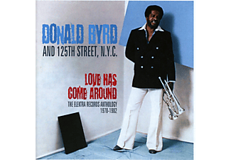 Donald Byrd - Love Has Come Around: The Elektra Records Anthology 1978-1982 (CD)