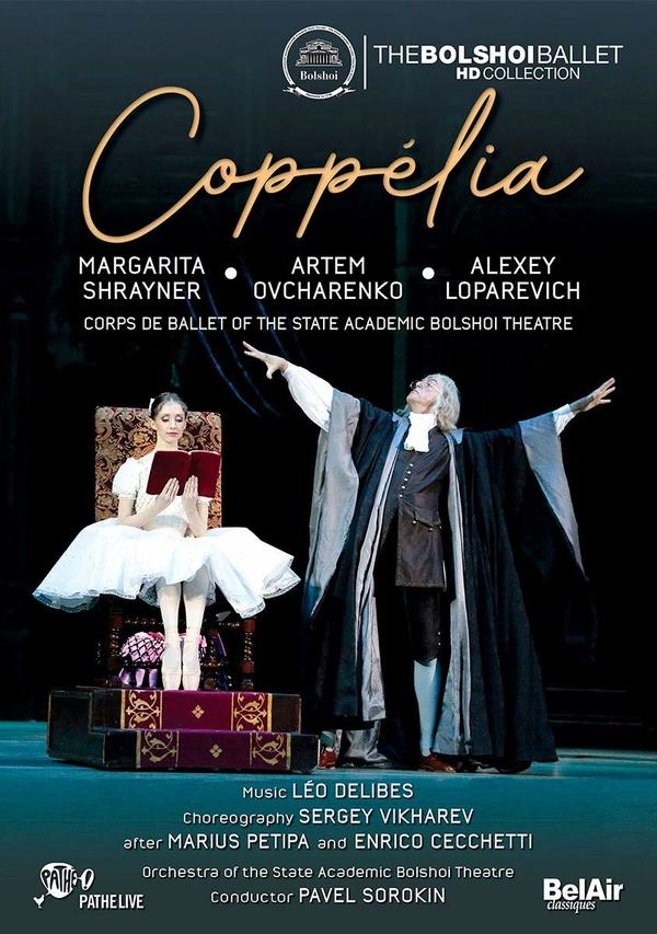 Academic HD Coppélia-The Collection Pavel/state Sorokin (DVD) - Bolshoi Bolshoi - Theater Ballet