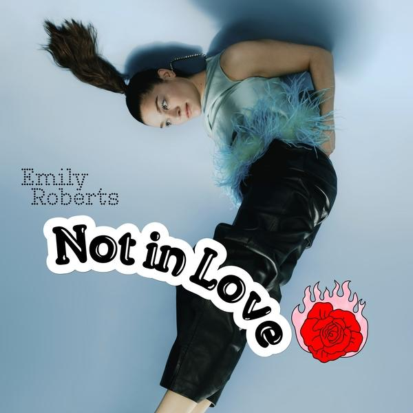 Emily  Roberts - NOT IN LOVE  - (CD)
