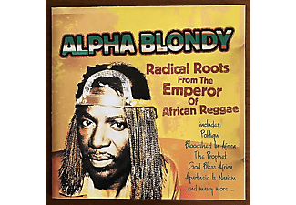 Alpha Blondy - Radical Roots From The Emperor Of African Reggae (CD)