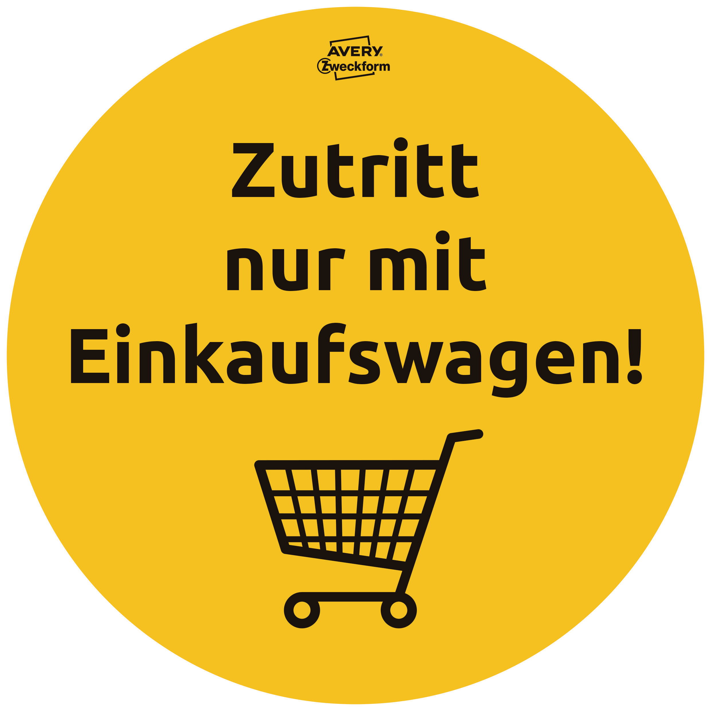 Gelbes Schild: Zutritt nur mit Einkaufswagen!
