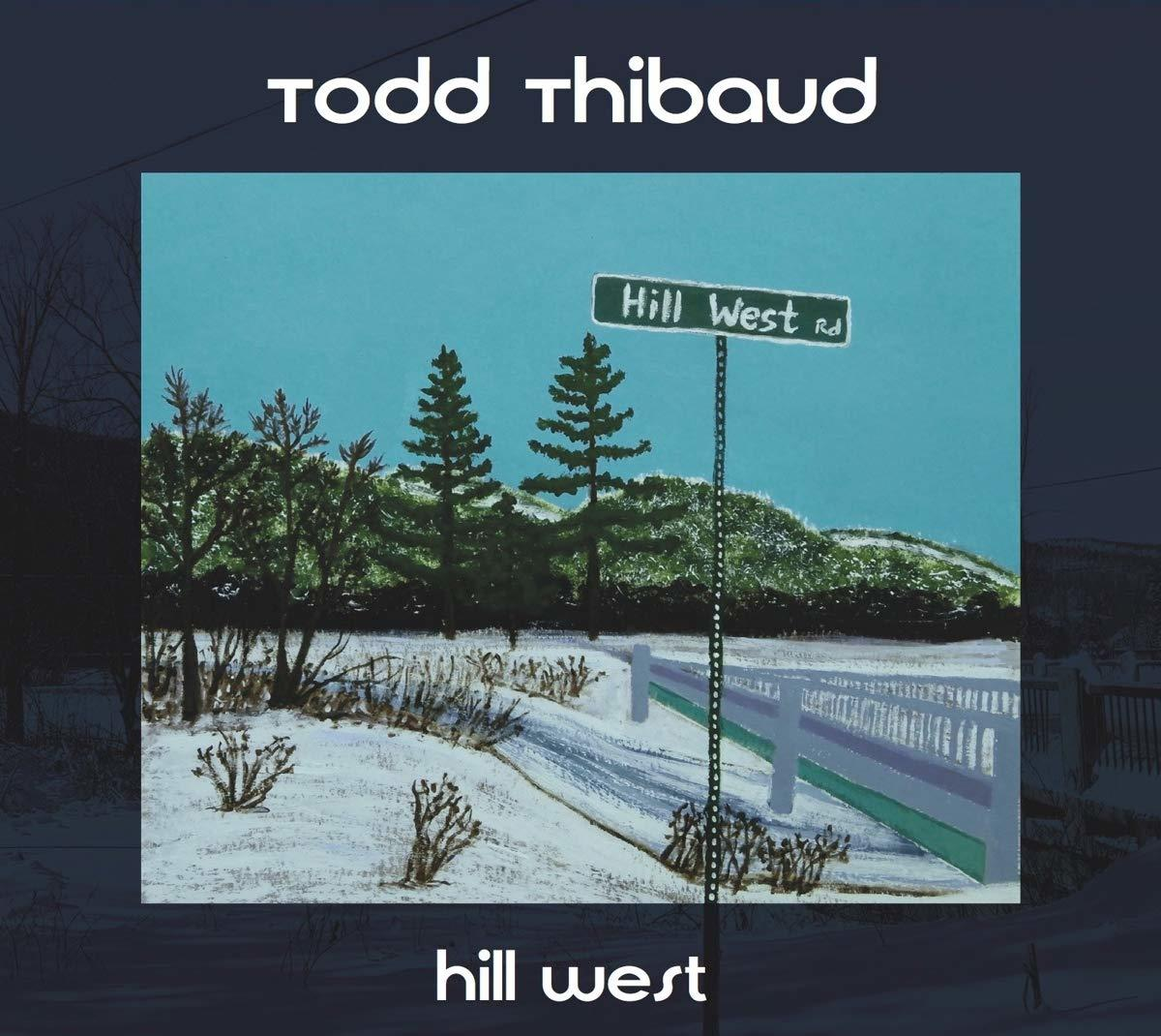 Todd Thibaud - Hill West  - (CD)