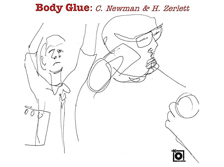 C & H. ZERLETT Newman - BODY GLUE  - (CD)