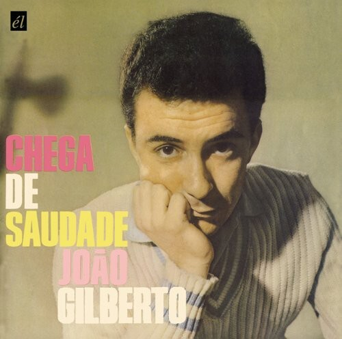 Joao Gilberto - Chega De Saudade (High Quality) (Vinyl LP (nagylemez))
