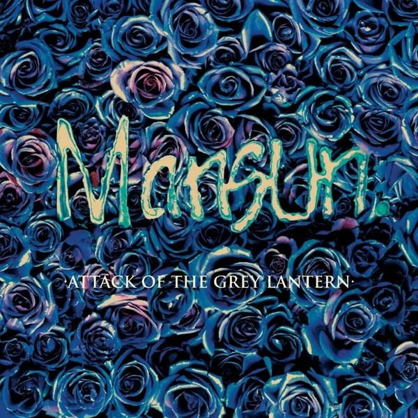 Albumcover mit blauen Rosen und dem Wort 'Manson' mit 'Attack of the Grey Lantern'.