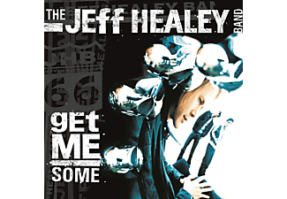 The Jeff Healey Band - Get Me Some (Digipak) (CD)