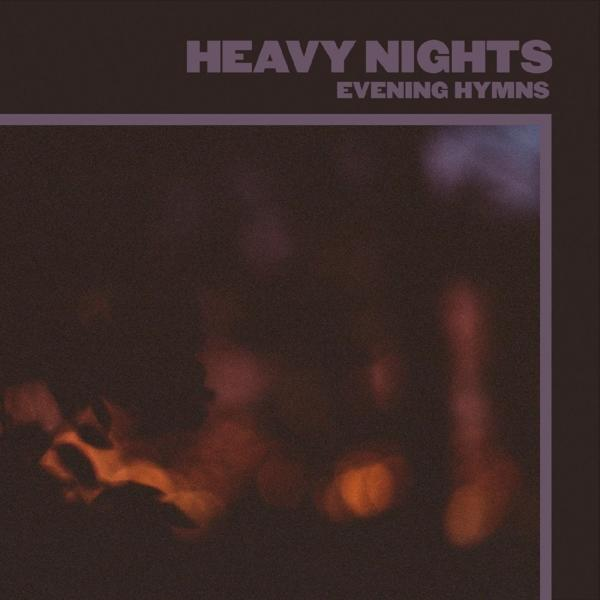 Evening Hymns - HEAVY NIGHTS - (Vinyl)