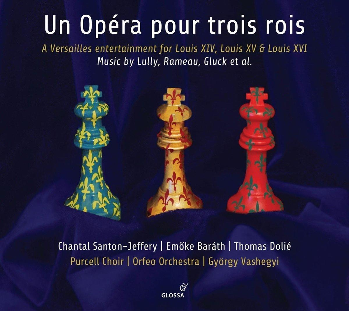 Purcell Choir, Orfeo Orchestra - Un Opéra Pour Trois Rois  - (CD)