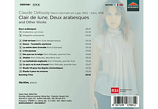 Ilia Kim - CLAIR DE LUNE, DEUX ARABESQUES AND OTHER WORKS  - (CD)