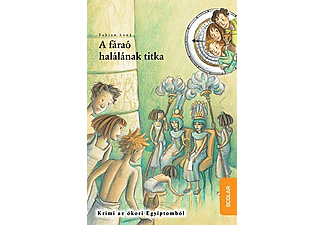 Fabian Lenk - Idődetektívek 11. kötet - A fáraó halálának titka
